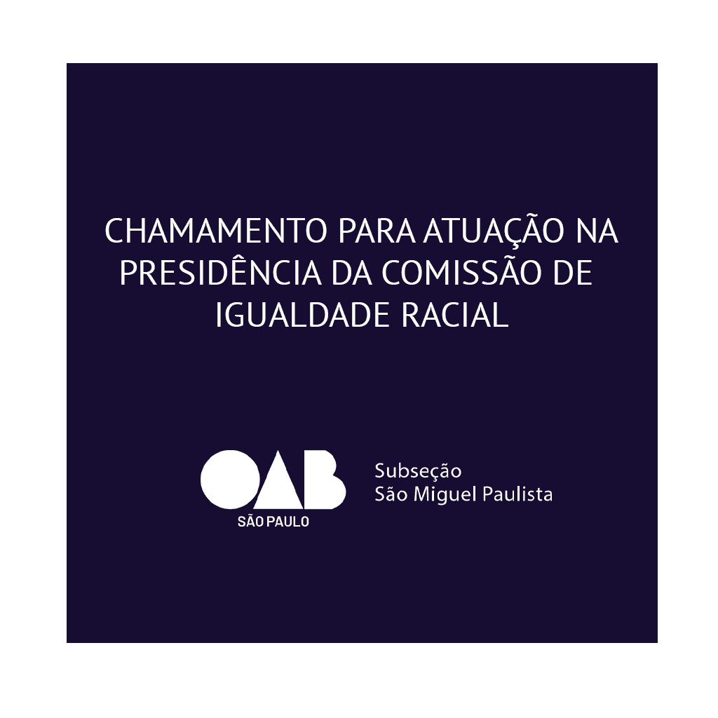 Chamamento para atuação na Presidencia da Comissão de Igualdade Racial