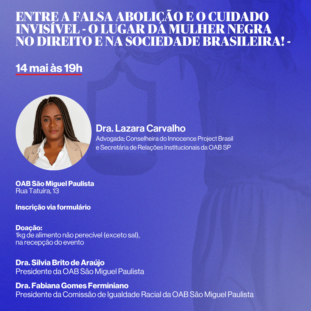 Entre a falsa abolição e o cuidado invisivel - O lugar da Mulher Negra no Direito e na sociedade brasileira