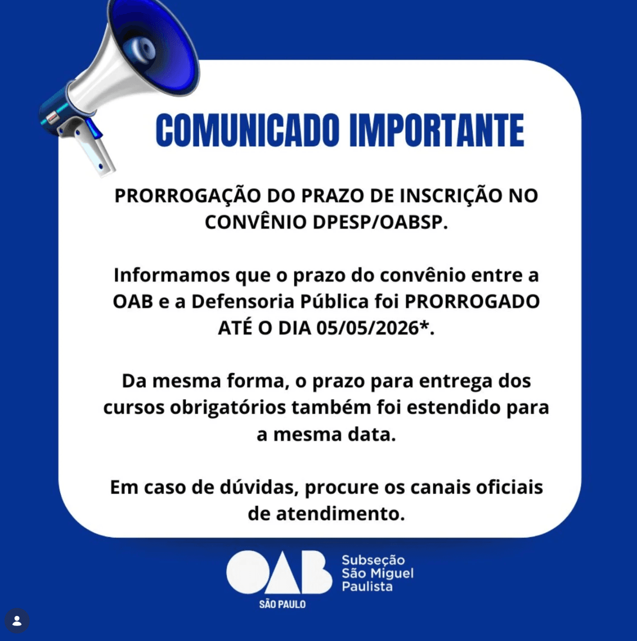 🚨COMUNICADO🚨  Prazo do convênio entre a OAB e a Defensoria Pública foi prorrogado até o dia 05/05/2026
